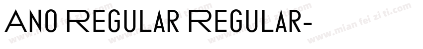 Ano Regular Regular字体转换